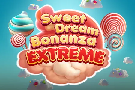 Sweet Dream Bonanza Extreme